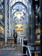 Underground Buildings: More Than Meets the Eye