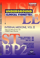 Underground Clinical Vignettes - Internal Medicinevol II - Bhushan, Vikas, M.D.