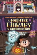 Underground Ghosts