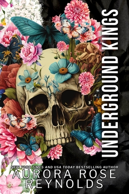 Underground Kings: Assumption, Obligation, Distraction, Infatuation - Reynolds, Aurora Rose