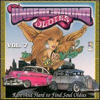 Underground Oldies, Vol. 7: Rare & Hard to Find - Various Artists