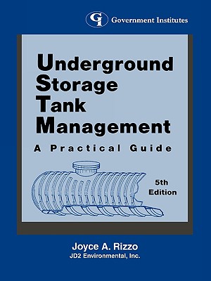 Underground Storage Tank Management: A Practical Guide - Rizzo, Joyce A