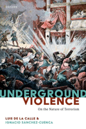 Underground Violence: On the Nature of Terrorism