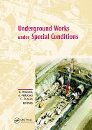 Underground Works Under Special Conditions: Proceedings of the Isrm Workshop W1, Madrid, Spain, 6-7 July 2007