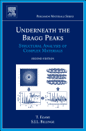 Underneath the Bragg Peaks: Structural Analysis of Complex Materials