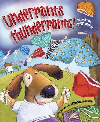 Underpants Thunderpants! - Bently, Peter