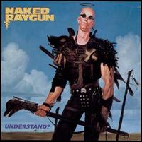 Understand? [Blue Vinyl] - Naked Raygun