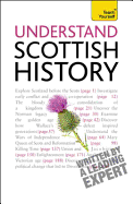 Understand Scottish History: Teach Yourself