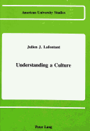 Understanding a Culture: Second Edition