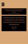 Understanding Adaptability: A Prerequisite for Effective Performance Within Complex Environments