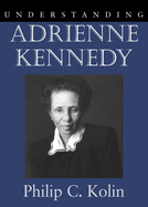 Understanding Adrienne Kennedy
