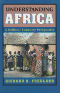 Understanding Africa: A Political Economy Perspective