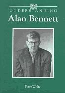 Understanding Alan Bennett