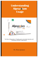 Understanding Alprazolam Usage: The Role of Alprazolam in Treating panic and anxiety disorders and Preventing Common Fungal Issues