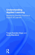 Understanding Applied Learning: Developing Effective Practice to Support All Learners