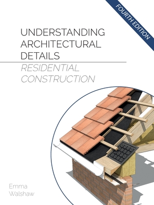 Understanding Architectural Details Residential - Walshaw, Emma