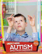 Understanding Autism Spectrum Disorder
