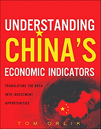 Understanding China's Economic Indicators: Translating the Data Into Investment Opportunities