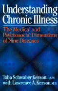 Understanding Chronic Illness: The Medical and Psychosocial Dimensions of Nine Diseases