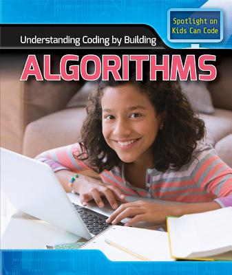 Understanding Coding by Building Algorithms - Harris Ph D, Patricia