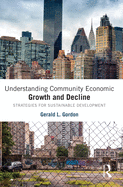 Understanding Community Economic Growth and Decline: Strategies for Sustainable Development