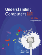 Understanding Computers: Today and Tomorrow, Comprehensive