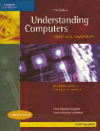 Understanding Computers: Today & Tomorrow, Comprehensive 2007 Update Edition