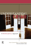 Understanding Crime: A Multidisciplinary Approach