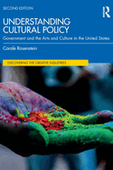 Understanding Cultural Policy: Government and the Arts and Culture in the United States