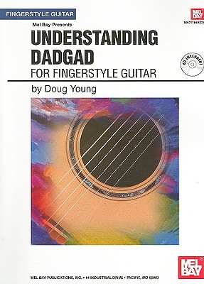 Understanding Dadgad for Fingerstyle Guitar - Young, Doug