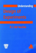 Understanding Design of Experiments: A Primer for Technologist