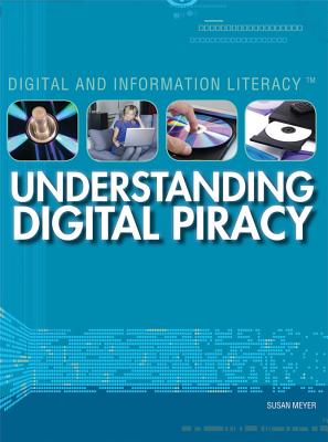 Understanding Digital Piracy - Meyer, Susan