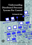 Understanding Distributed Processor Systems for Control - Herb, S M
