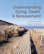 Understanding Dying, Death, and Bereavement