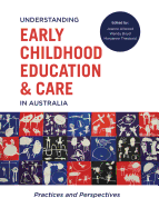 Understanding Early Childhood Education and Care in Australia: Practices and perspectives