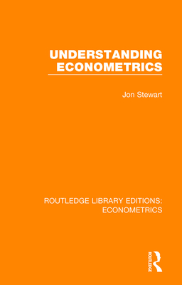 Understanding Econometrics - Stewart, Jon