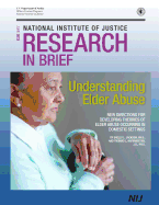 Understanding Elder Abuse: New Direction for Developing Theories of Elder Abuse Occurring in Domestic Settings - Hafemeister, Thomas L, and Jackson, Shelly L