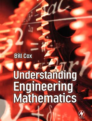 Understanding Engineering Mathematics - Cox, Bill