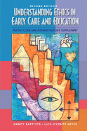 Understanding Ethics in Early Care and Education: Revised Code and Administrator's Supplement