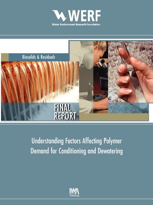 Understanding Factors Affecting Polymer Demand for Thickening and Dewatering - Higgins, Matthew J, and Murthy, Sudhir