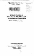 Understanding Financial Information: The Non-Financial Managers Guide - Coltman, Michael