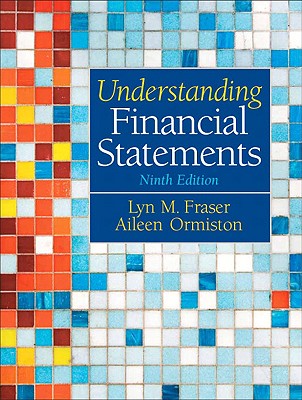 Understanding Financial Statements - Ormiston, Aileen, and Fraser, Lyn