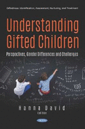 Understanding Gifted Children: Perspectives, Gender Differences and Challenges