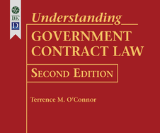 Understanding Government Contract Law, 2nd Edition