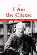 Understanding Great Literature: I Am the Cheese