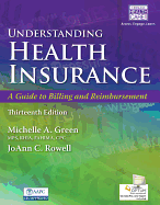 Understanding Health Insurance: A Guide to Billing and Reimbursement (with Premium Web Site, 2 Terms (12 Months) Printed Access Card and Cengage Encoderpro.com Demo Printed Access Card)