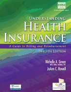 Understanding Health Insurance: A Guide to Billing and Reimbursement (with Premium Website, 2 Terms (12 Months) Printed Access Card for Cengage Encoderpro.com Demo)