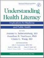 Understanding Health Literacy: Implications for Medicine and Public Health