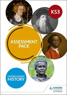 Understanding History: Key Stage 3: Assessment Pack