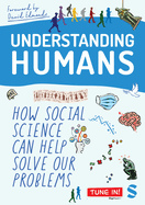 Understanding Humans: How Social Science Can Help Solve Our Problems